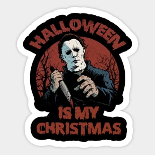 Halloween Is my Christmas Sticker